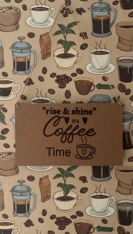 Placa em Madeira “Rise & Shine – It’s Coffee Time”